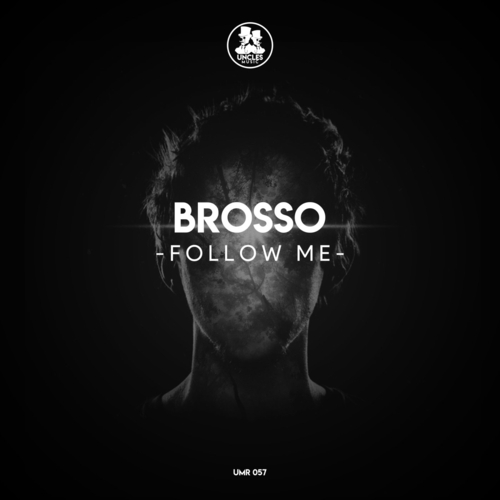 Brosso - Follow Me [UMR057]